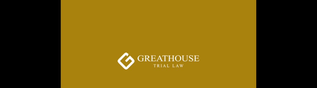 Greathouse Trial Law