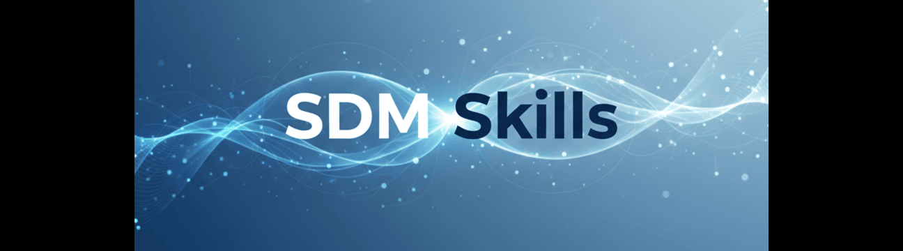 SDM Skills